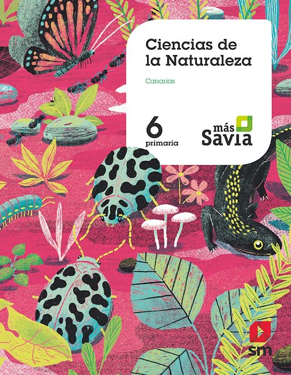Ciencias de la naturaleza. 6 Primaria. Más Savia. Canarias
