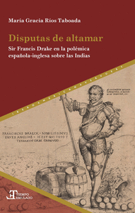 Disputas de altamar sir francis drake en la polemica españo