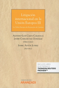 Litigación internacional en la Unión Europea III (Papel + e-book)