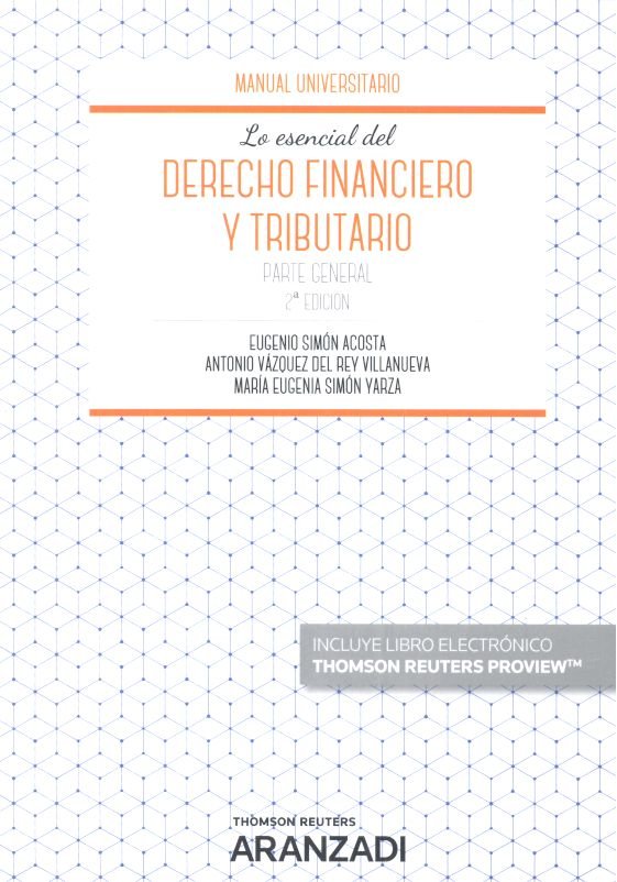 Lo esencial del Derecho Financiero y Tributario. Parte general (Papel + e-book)