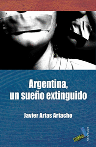Argentina, un sueño extinguido