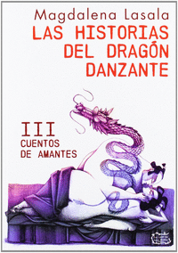 Historias del dragón danzante iii. cuentos de amantes, las
