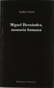 Miguel hernandez, memoria humana