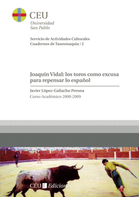 Joaquin vidal: los toros como excusa para repensar lo españo