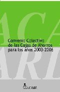 Convenio colectivo de las Cajas de Ahorro, 2003-2006