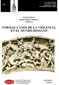 Formas y usos de la violencia en el mundo romano