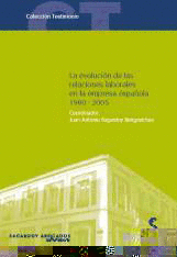 Evolucion relaciones laborales empresa española 1980-2005