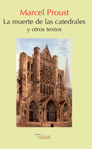 La muerte de las catedrales y otros textos