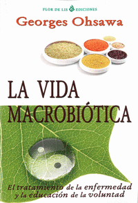 Vida macrobiotica, la