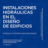 Instalaciones hidráulicas en el diseño de edificios. Hydraulic Systems in Building Design