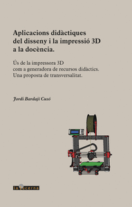 Aplicacions didactiques del disseny i la impressio 3d a la