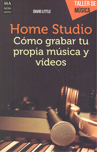 Home studio como grabar tu propia musica y videos