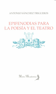 Epifenodias para la poesia y el teatro