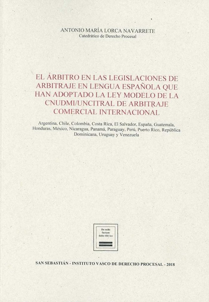 El árbitro en las legislaciones de arbitraje en lengua española que han  adoptado la Ley Modelo de la CNUDMI/UNCITRAL de Arbitraje Comercial  Internacional - Juguetería Ideas