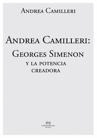 Andrea camilleri: georges simenon y la potencia creadora