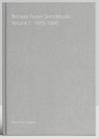 Norman foster sketchbooks volume i 1975 1980