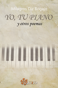 Yo tu piano y otros poemas