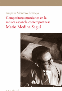 Compositores murcianos en la música española contemporánea