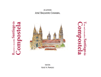Recorrer y recordad Santiago de Compostela