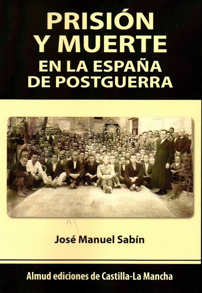 Prisión y muerte en la España de postguerra