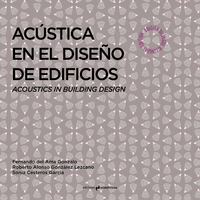 Acústica en el diseño de edificios. Acoustics in Building Desing