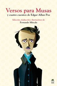 Versos para Musas y cuatro cuentos de Edgar Allan Poe.