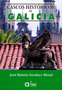 CASCOS HISTóRICOS DE GALICIA