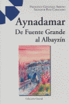 Aynadamar de fuente grande al albayzin
