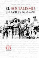 Socialismo en avilés durante el franquismo (1937-1975), el