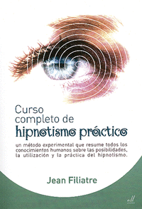 Curso completo de Hipnotismo práctico