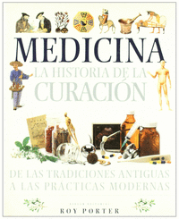 Medicina, la historia de la curacion