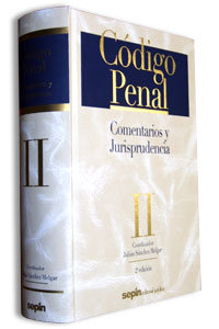 Volumen II. Código Penal. Comentarios y Jurisprudencia