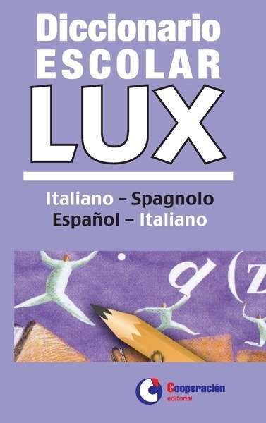 Diccionario escolar lux italiano-español