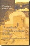 Castillo de alcala de guadaira (sevilla),el