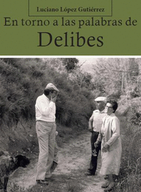 En torno a las palabras de Delibes