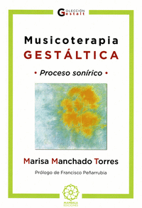 Musicoterapia Gestáltica. Proceso sonírico