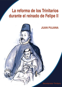 La reforma de los trinitarios durante el reinado de Felipe II