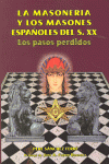 Masoneria y los masones españoles del s.xx,la