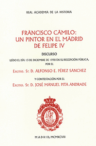 Francisco Camilo: Un pintor en el Madrid de Felipe IV.