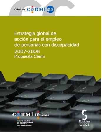Estrategia global de acción para el empleo de personas con discapacidad, 2007-2008