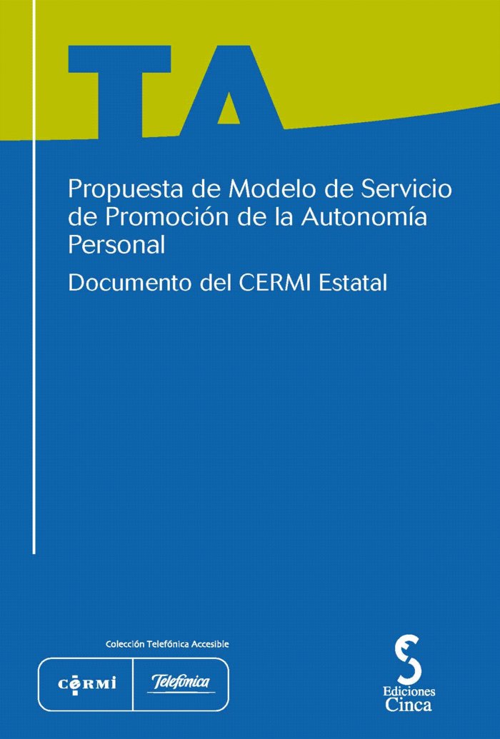 Propuesta de modelo de servicio estatal de promoción de la autonomía personal