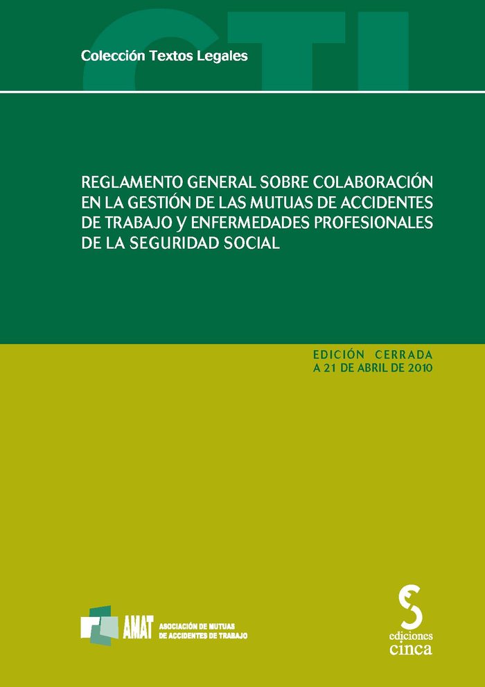 Reglamento general sobre colaboración en la gestión de las mutuas de accidentes de trabajo y enfermedades profesionales de la Seguridad Social