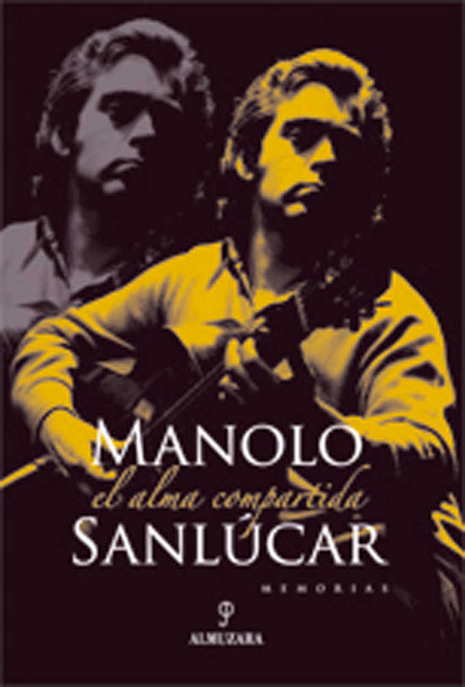 Manolo Sanlúcar: el alma compartida