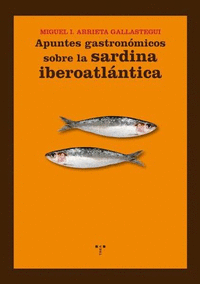 Apuntes gastronomicos sobre la sardina iberoatlantica