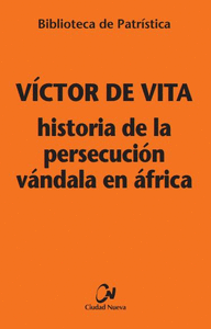 Historia de la persecucion vandala en africa [bpa. 121]