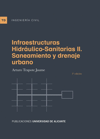 Infraestructuras hidraulico-sanitarias ii. saneamiento y dre