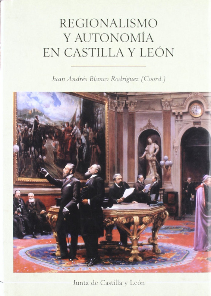 Regionalismo y autonom¡a en Castilla y León