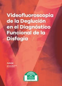 Videofluoroscopia de la deglucion en el diagnostico funciona