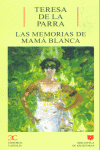 Las memorias de Mamá Blanca                                                     .