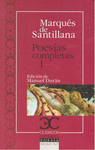 Poesías completas, I. Serranillas, decires, sonetos fechos al italico modo